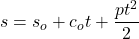 \[s=s_o+c_ot+\frac{pt^2}{2}\]